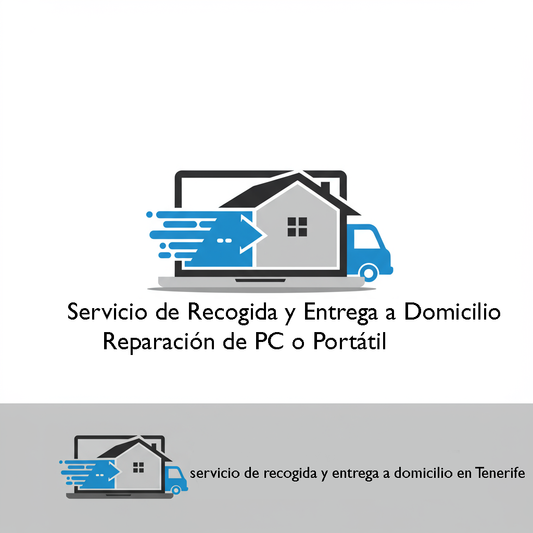 🚚 Servicio de Recogida y Entrega a Domicilio – Reparación de PC o Portátil